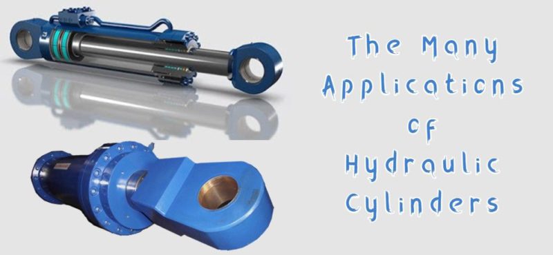 The Many Applications of Hydraulic Cylinders
